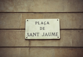 Sign Plaza de Sant Jaume in Barcelona