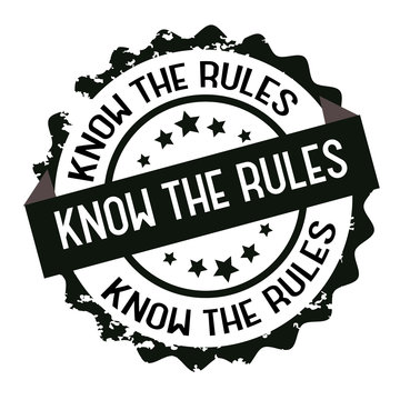 Know the rules stamp.Sign.Seal