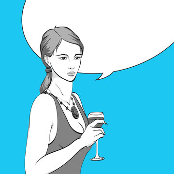 Woman drinking wine. Sexy woman with glass of wine. Pop art retro vector illustration. Template with bubble for text.