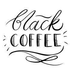 Vector illustration of black coffee words in lettering on white background.