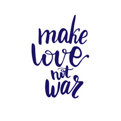 Lettering Make Love not war. Vector illustration.