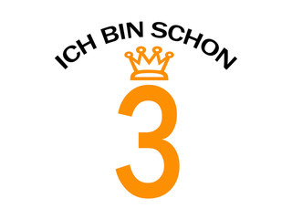 Ich bin schon 3 Jahre alt.