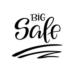 Brush lettering composition of the phrase "Big Sale". Handwritten quote isolated on white background. Vector illustration.