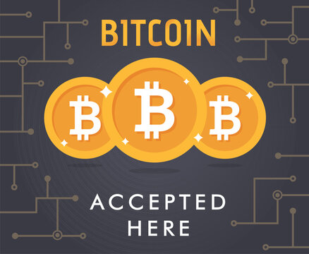 Bitcoin accepted vector. Bitcoin coin and text bitcoin accepted here on black background. Bitcoin payment vector illustration