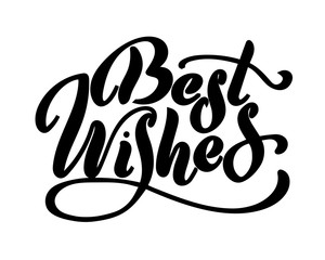 Best wishes - hand lettering inscription to winter holiday design, black and white ink calligraphy