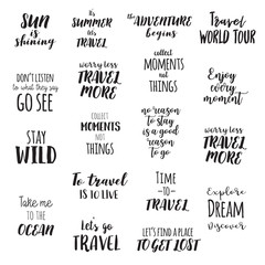 Travel life style inspiration quotes lettering. Motivational typography. Calligraphy graphic design element.