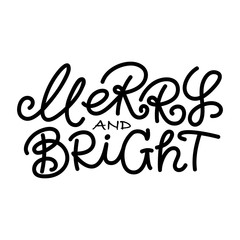 Obraz premium Merry and Bright, Christmas hand written lettering