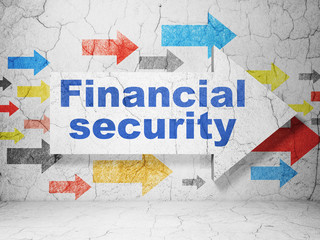 Safety concept: arrow with Financial Security on grunge wall background