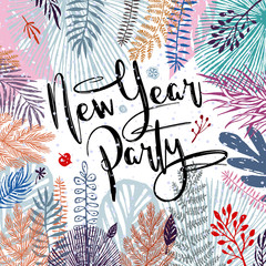 new year party, inscription and trendy winter leaves background. Vector illustration, Great design element for congratulation cards, banners and other