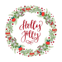 Hand drawn winter holiday wreath with Christmas handwriting lettering Holly Jolly inside
