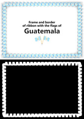 Frame and border of ribbon with the Guatemala flag for diplomas, congratulations, certificates. Alpha channel. 3d illustration