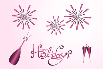 Happy Holidays. Lettering in pink colors with glasses of champagne and firework. Text: Happy Holidays 