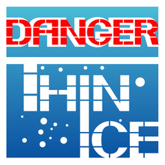 Danger thin ice. An information poster warning about the safety of health in extreme conditions.