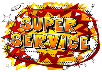 Super Service - Comic book style word on abstract background.