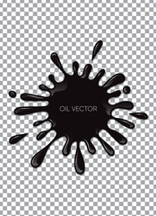 Realistic Black Oil isolated on transparent background. Vector illustration.