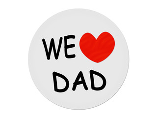 We Love Dad