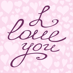Valentine card with hand lettering and hearts seamless pattern. Beautiful vector design.
