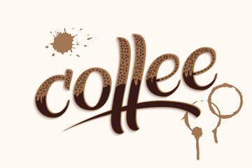 Hand drawn lettering Coffee with stains . Elegant modern handwritten calligraphy. Vector Ink illustration. Typography poster on light background. For cards, invitations, prints etc.