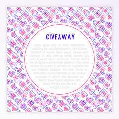 GIveaway or gifts concept with thin line icons set: present in hand, trolley, cart, truck, envelope. Modern vector illustration, web page template.