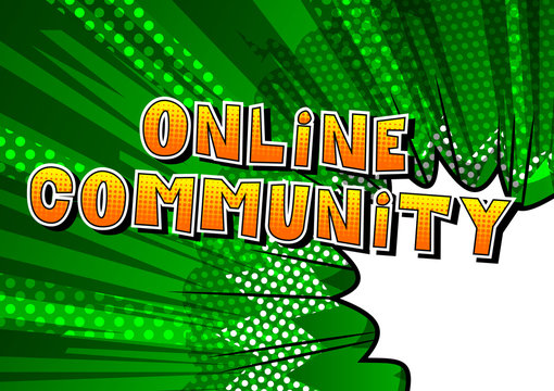 Online Community - Comic book style word on abstract background.