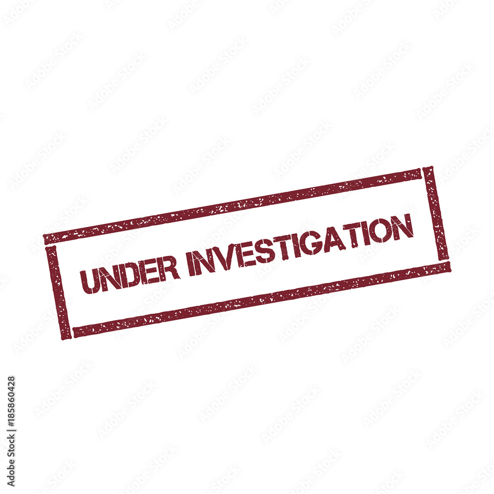 Poster under investigation rectangular stamp. textured red seal with text isolated on white background, vec