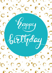 Greeting card design with lettering Happy Birthday. Vector illustration.