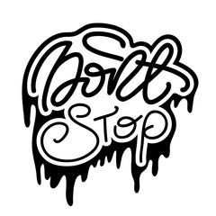 Fototapeta premium Lettering Don't Stop. Vector illustration.
