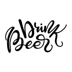 Lettering Drink beer. Vector illustration.