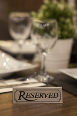 reservation on a dinner table at the restaurant