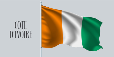 Cote D'ivoire waving flag on flagpole vector illustration