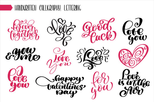 Set phrase Valentines day calligraphy. hand written lettering phrase about love design poster, greeting card, photo album, banner, calligraphy vector illustration collection