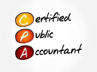 CPA - Certified Public Accountant acronym, business concept background