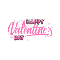 Happy Valentine's day. Hand Drawing Vector Lettering design. Can be used for posters, postcards, prints on clothes.