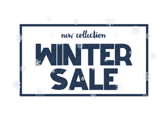 Discount poster with lettering new collection winter sale with grunge font. Vector illustration