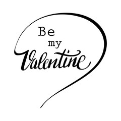 Be my Valentine text Vector illustration of Greeting Card with heart.