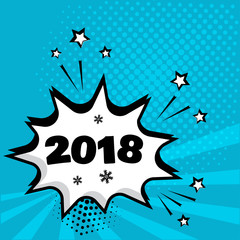 White comic bubble with 2018 word on blue background. Comic sound effects in pop art style. Vector illustration.