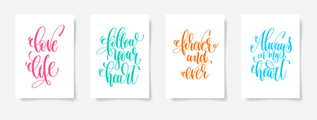 love life, follow your heart, forever and ever, always in my hea