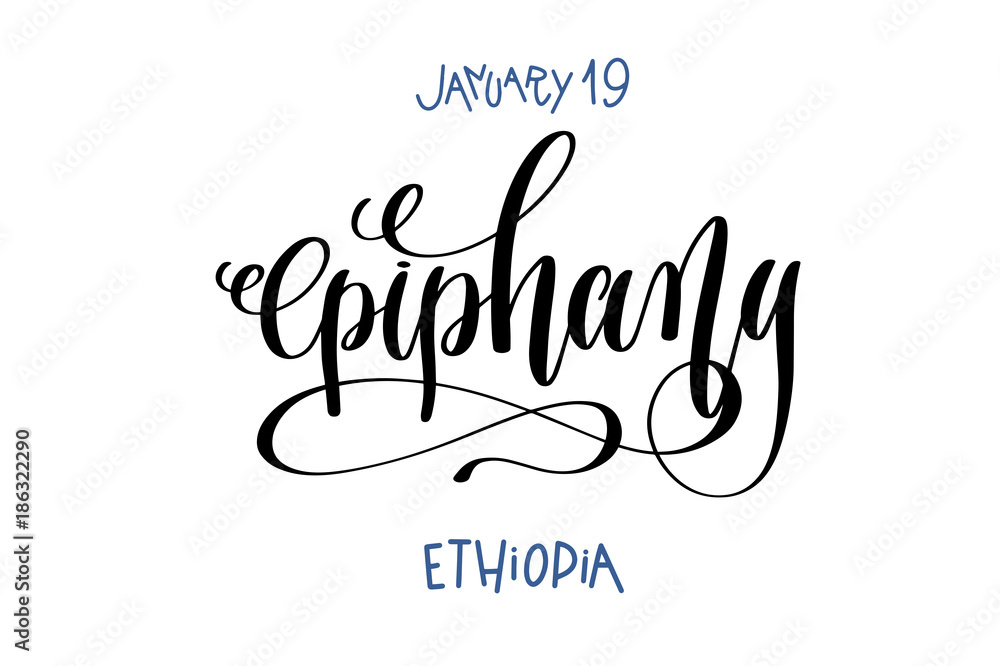 Canvas Prints january 19 - epiphany - ethiopia, hand lettering inscription tex