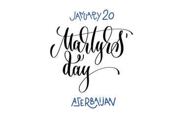 january 20 - Martyrs' day - azerbaijan, hand lettering inscripti