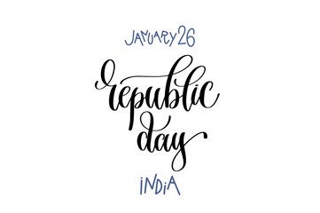 january 26 - republic day - india, hand lettering inscription te