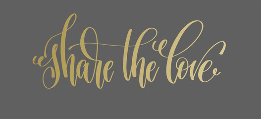 share the love - golden hand lettering inscription text to valen