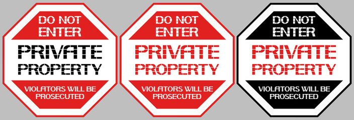 Do not enter private property. Octagonal sign prohibiting certain actions, different color.