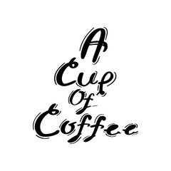 a cup of coffee typography