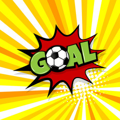 Obraz premium Goal football sport, soccer ball. Comic text speech bubble balloon. Pop art style wow banner message. Comics book font sound phrase template. Halftone radial vector illustration funny colored design.