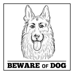 German Shepherd portrait with beware sign. Watchdog face hand drawn sketch isolated on white background. Beware of dog sign.