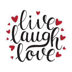 live, laugh, love. Happy valentine card with lettering