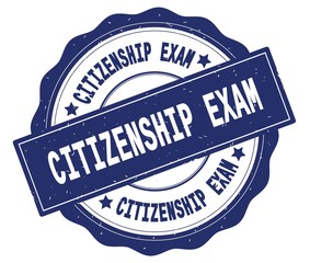 CITIZENSHIP EXAM text, written on blue round badge.