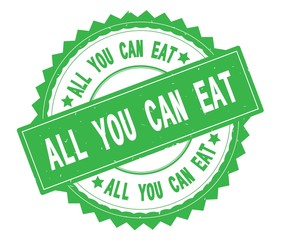 ALL YOU CAN EAT green text round stamp, with zig zag border.