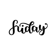 Friday. Handwriting font by calligraphy. Vector illustration isolated on white background. EPS 10. Brush ink black lettering. Day of Week