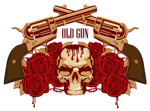 Vector emblem with human skull, red roses, big old revolvers and barbed wire isolated on white background with words Old gun